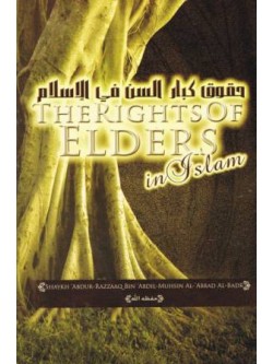 The Rights of Elders in Islaam